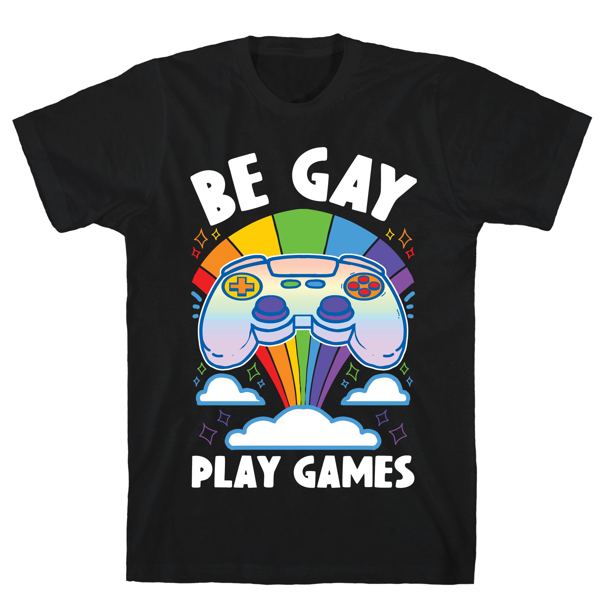 Be Gay Play Games T-Shirt